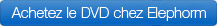 Commander ce DVD chez Elephorm